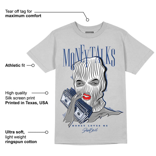 French Blue 13s DopeSkill Light Steel Grey T-shirt Money Talks Graphic