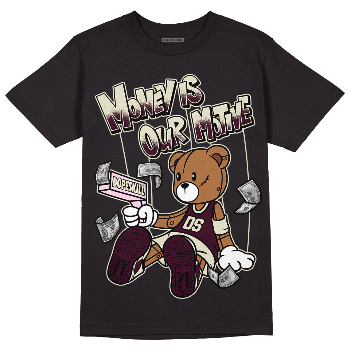 Dunk Low Night Maroon and Medium Soft Pink DopeSkill T-Shirt Money Is Our Motive Bear Graphic Streetwear  - Black