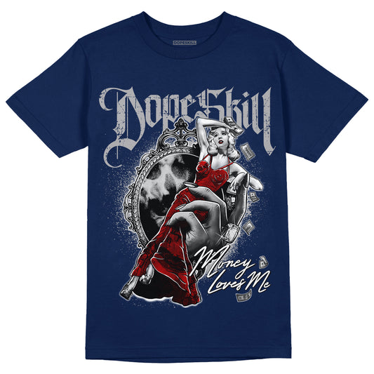 Midnight Navy 4s DopeSkill Midnight Navy T-shirt Money Loves Me Graphic