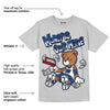 French Blue 13s DopeSkill Light Steel Grey T-shirt Money Is Our Motive Bear Graphic