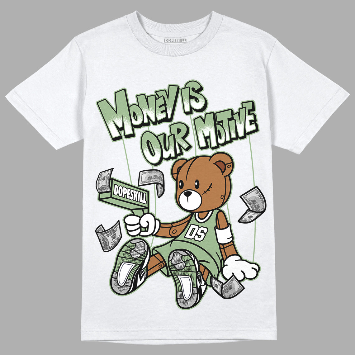 Seafoam 4s DopeSkill T-Shirt Money Is Our Motive Bear Graphic - White 