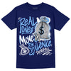 Jordan 6 UNC DopeSkill College Navy T-Shirt Real Ones Move In Silence Graphic