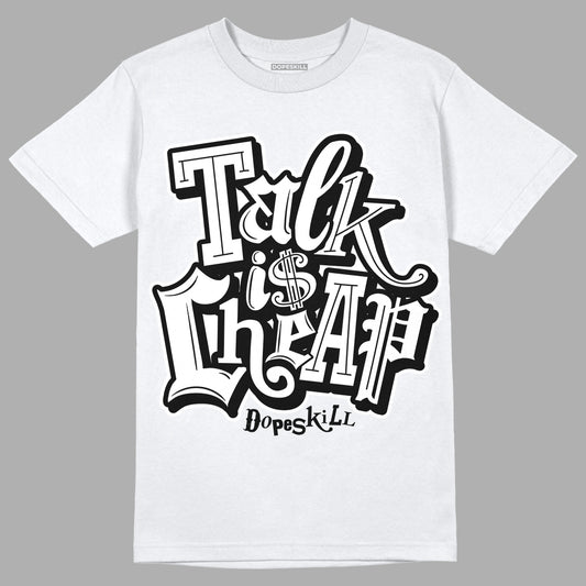 Dunk Low Panda White Black DopeSkill T-Shirt Talk Is Chip Graphic - White 