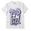 AJ 11 Low Pure Violet DopeSkill T-Shirt New Paid In Full Graphic