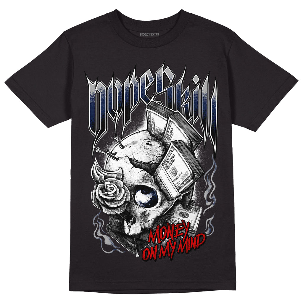 Midnight Navy 4s DopeSkill T-Shirt Money On My Mind Graphic - Black