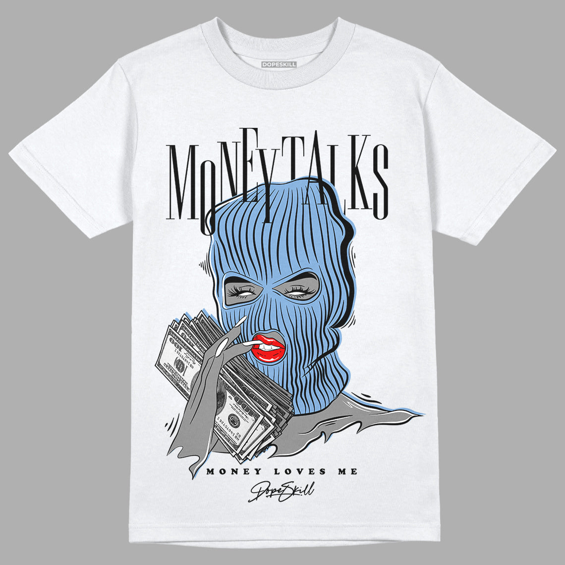 Jordan 5 Retro University Blue DopeSkill T-Shirt Money Talks Graphic Streetwear - White 