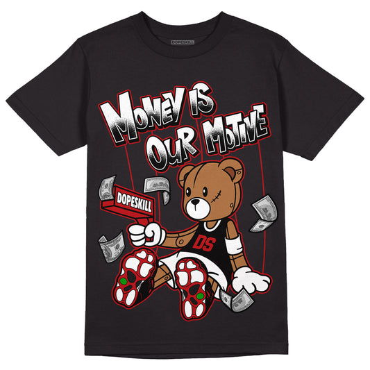 Playoffs 13s DopeSkill T-Shirt Money Is Our Motive Bear Graphic - Black