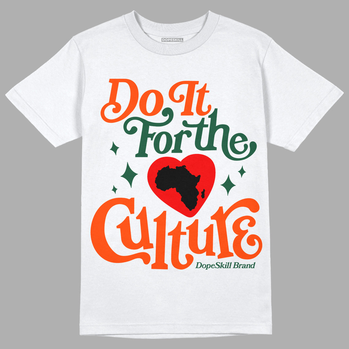 Dunk Low Team Dark Green Orange DopeSkill T-Shirt Do It For The Culture Graphic Streetwear - White