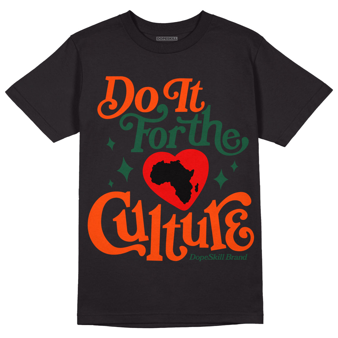 Dunk Low Team Dark Green Orange DopeSkill T-Shirt Do It For The Culture Graphic Streetwear - Black