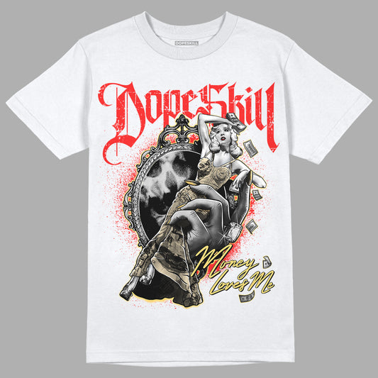 Dunk On Mars 5s DopeSkill T-Shirt Money Loves Me Graphic - White