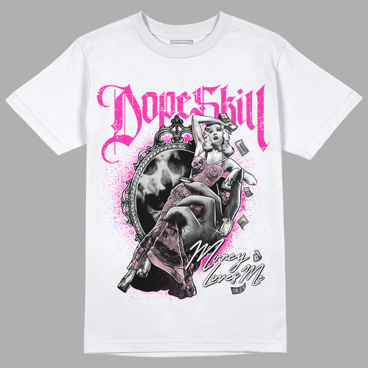 Triple Pink Dunk Low DopeSkill T-Shirt Money Loves Me Graphic - White 
