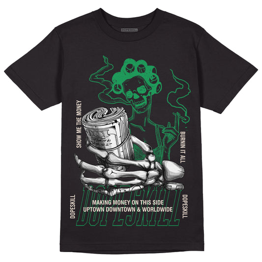 Jordan 2 Retro Lucky Green DopeSkill T-Shirt Show Me The Money Graphic Streetwear  - Black 