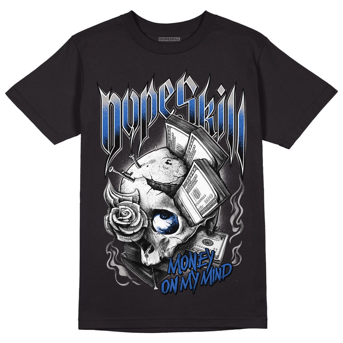 True Blue 1s DopeSkill T-Shirt Money On My Mind Graphic - Black