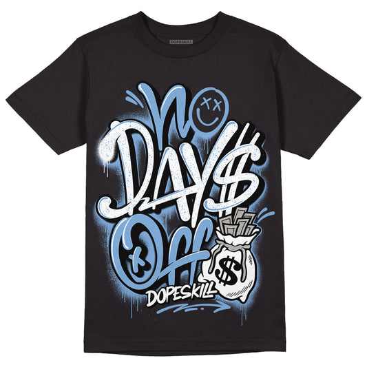 UNC 5s DopeSkill T-Shirt No Days Off Graphic - Black