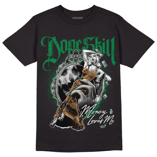 Nike SB x Jordan 4 “Pine Green” DopeSkill T-Shirt Money Loves Me Graphic Streetwear - Black