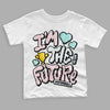 Easter 5s DopeSkill Toddler Kids T-shirt I'm The Future Graphic - White