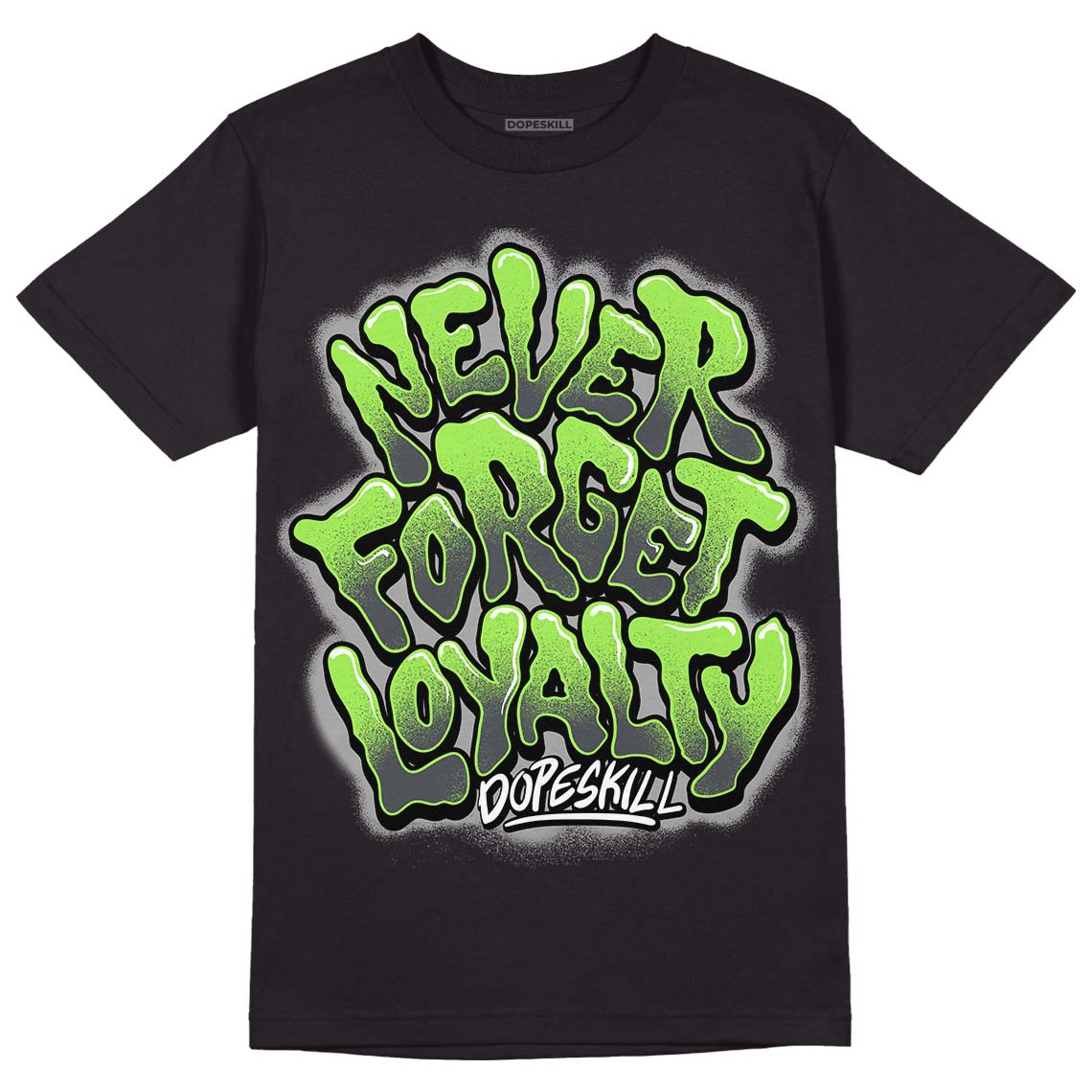 Green Bean 5s DopeSkill T-Shirt Never Forget Loyalty Graphic - Black