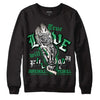 Jordan 3 WMNS “Lucky Green” DopeSkill Sweatshirt True Love Will Kill You Graphic Streetwear - Black