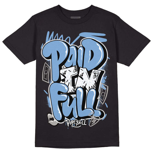 Jordan 5 Retro University Blue DopeSkill T-Shirt New Paid In Full Graphic Streetwear - Black