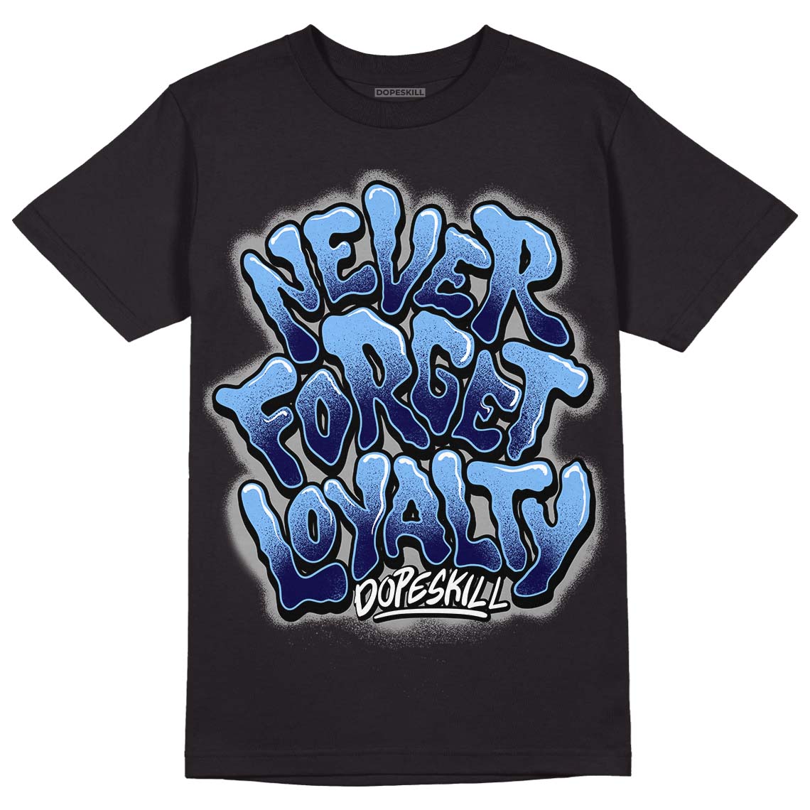 UNC 6s DopeSkill T-Shirt Never Forget Loyalty Graphic - Black 