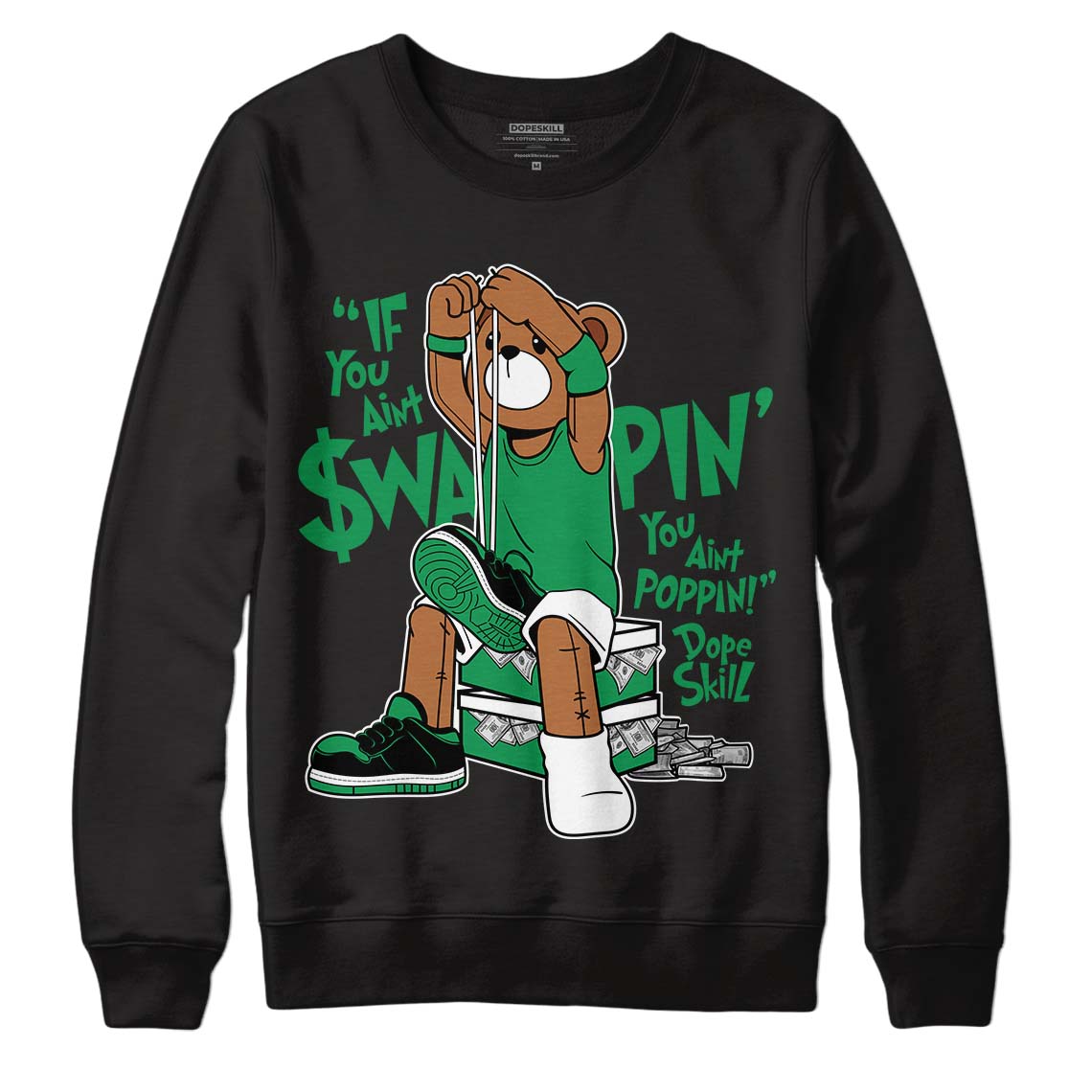 Jordan 1 Low Lucky Green DopeSkill Sweatshirt If You Aint Graphic Streetwear - Black