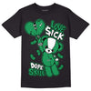 Jordan 1 Low Lucky Green DopeSkill T-Shirt Love Sick Graphic Streetwear - Black