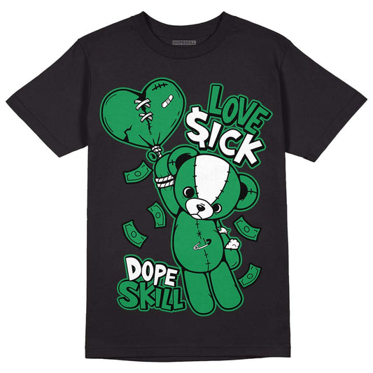 Jordan 1 Low Lucky Green DopeSkill T-Shirt Love Sick Graphic Streetwear - Black