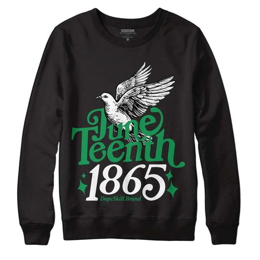 Jordan 1 Low Lucky Green DopeSkill Sweatshirt Juneteenth 1865 Graphic Streetwear - Black