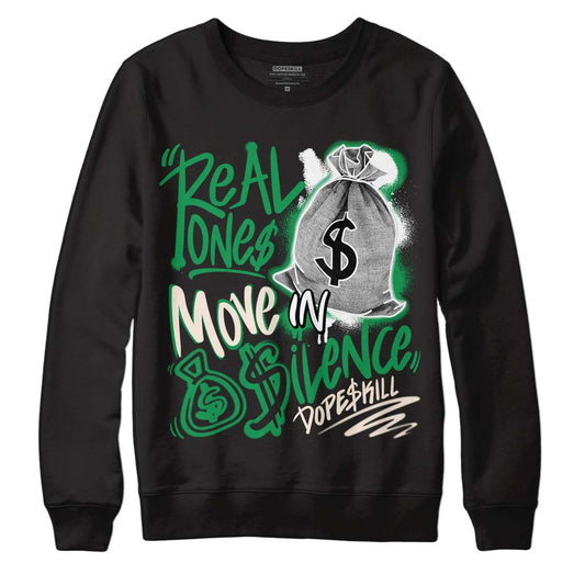 Jordan 2 Retro Lucky Green DopeSkill Sweatshirt Real Ones Move In Silence Graphic Streetwear - Black 