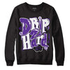 PURPLE Collection DopeSkill Sweatshirt Drip Too Hard Graphic - Black