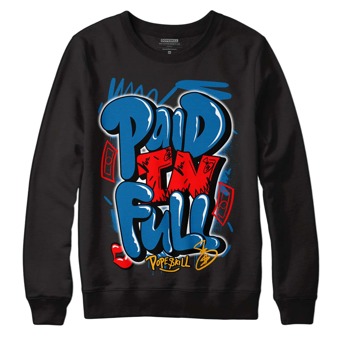 Messy Room 4S DopeSkill Sweatshirt New Paid In Full Graphic - Black