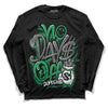 Jordan 3 WMNS “Lucky Green” DopeSkill Long Sleeve T-Shirt No Days Off Graphic Streetwear - Black