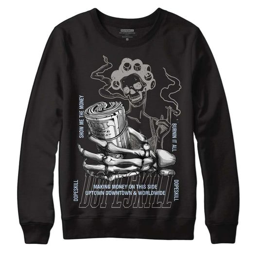 Jordan 6 Retro Cool Grey DopeSkill Sweatshirt Show Me The Money Graphic Streetwear - Black 