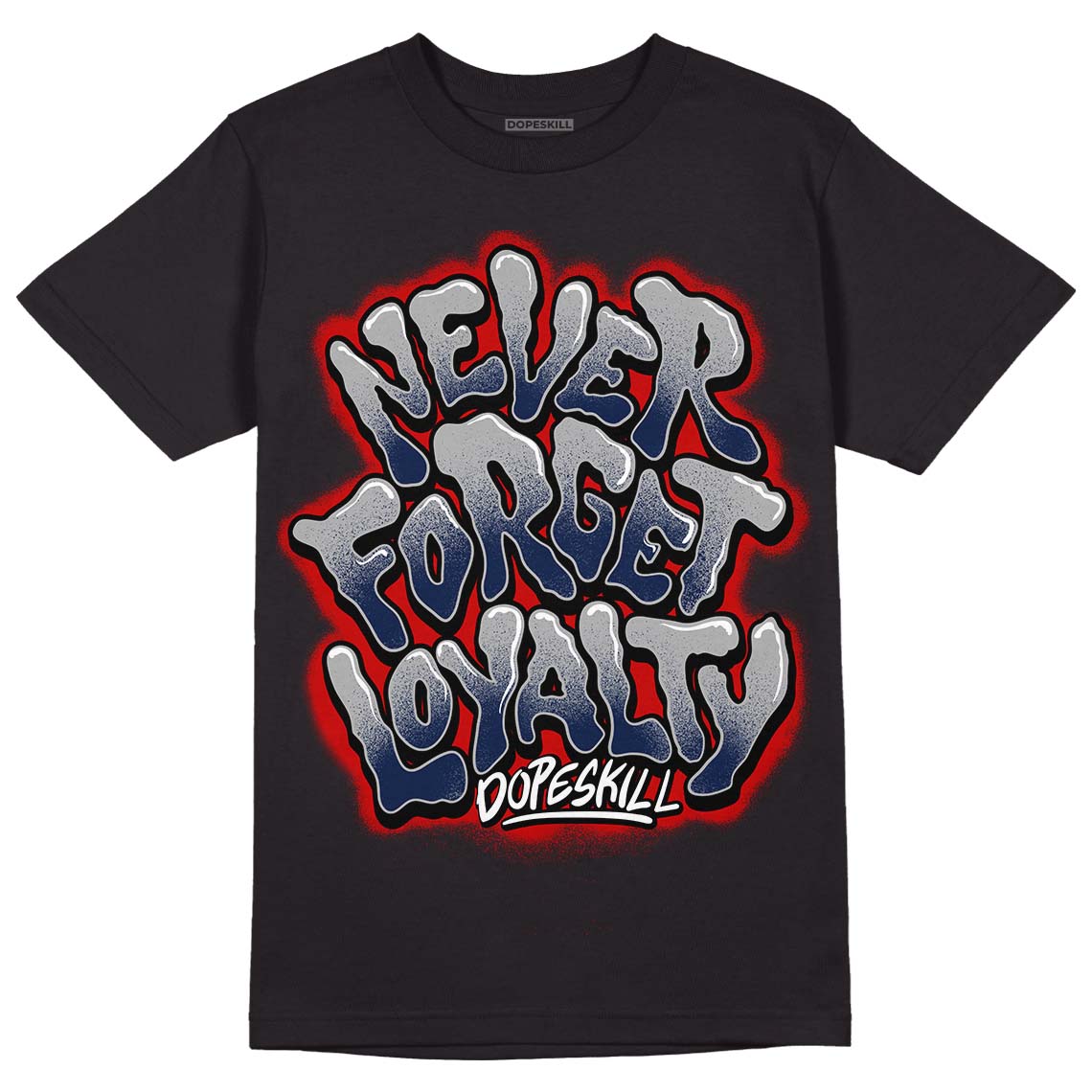 Midnight Navy 4s DopeSkill T-Shirt Never Forget Loyalty Graphic - Black