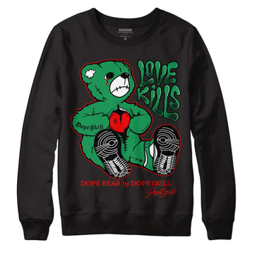 Jordan 1 Low Lucky Green DopeSkill Sweatshirt Love Kills Graphic Streetwear - Black