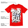 Cherry 11s DopeSkill Varsity Red T-shirt New Paid In Full Graphic