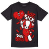 Dunk Low Gym Red DopeSkill T-Shirt Love Sick Graphic - Black