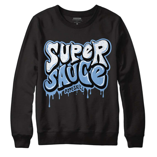 Jordan 5 Retro University Blue DopeSkill Sweatshirt Super Sauce Graphic Streetwear - Black