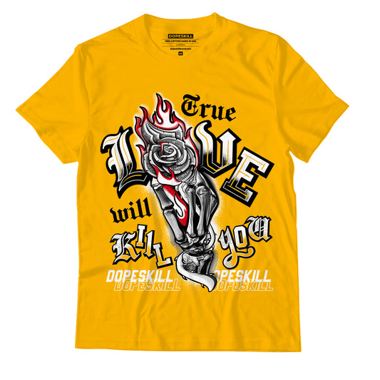 AJ 13 Del Sol DopeSkill Del Sol T-shirt True Love Will Kill You Graphic