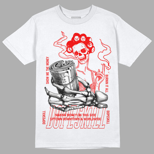 Cherry 11s DopeSkill T-Shirt Show Me The Money Graphic - White