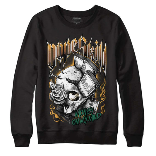 Safari Dunk Low DopeSkill Sweatshirt Money On My Mind Graphic - Black