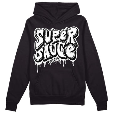 Jordan 1 High 85 Black White DopeSkill Hoodie Sweatshirt Super Sauce Graphic Streetwear - Black