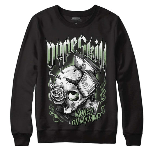 Jordan 4 Retro “Seafoam”  DopeSkill Sweatshirt Money On My Mind Graphic Streetwear  - Black 