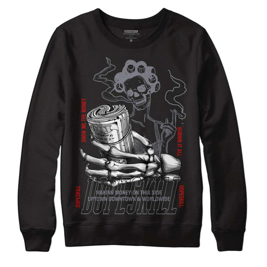 Fire Red 9s DopeSkill Sweatshirt Show Me The Money Graphic - Black 