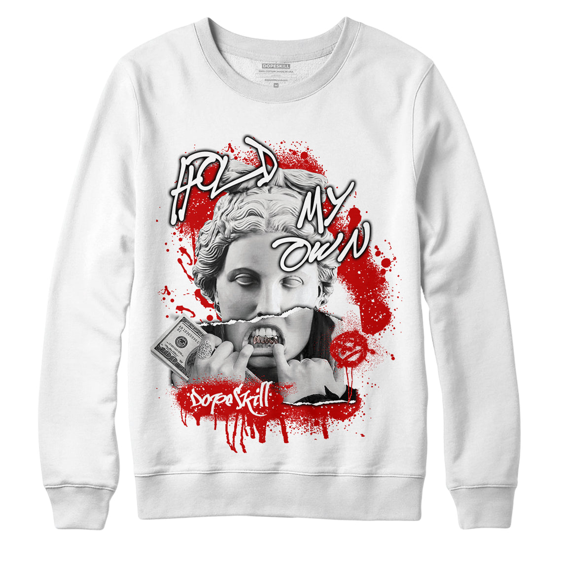 Jordan 6 “Red Oreo” DopeSkill Sweatshirt Hold My Own Graphic - White 