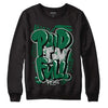 Gorge Green 1s DopeSkill Sweatshirt New Paid In Full Graphic - Black 