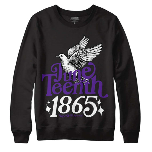 Jordan 3 Dark Iris DopeSkill Sweatshirt Juneteenth 1865 Graphic Streetwear - Black