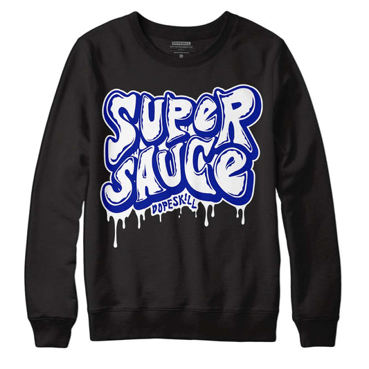 Racer Blue White Dunk Low DopeSkill Sweatshirt Super Sauce Graphic - Black