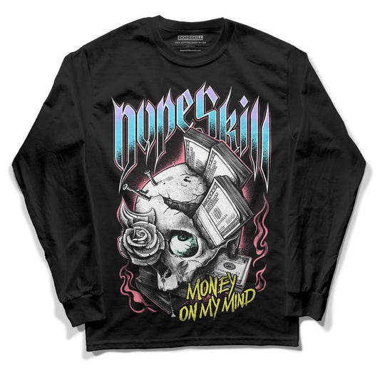 Candy Easter Dunk Low DopeSkill Long Sleeve T-Shirt Money On My Mind Graphic - Black