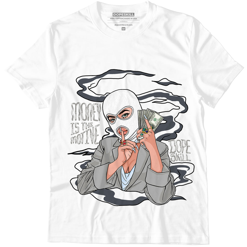 Jordan 11 Cool Grey DopeSkill T-Shirt Money Is The Motive Graphic, hiphop tees, grey graphic tees, sneakers match shirt - White